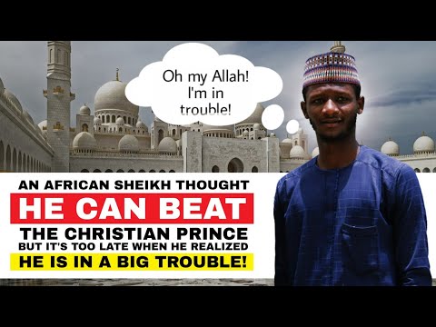 An African Sheikh Thought He can Beat Christian Prince, But its Too Late When He Realized He Can't!